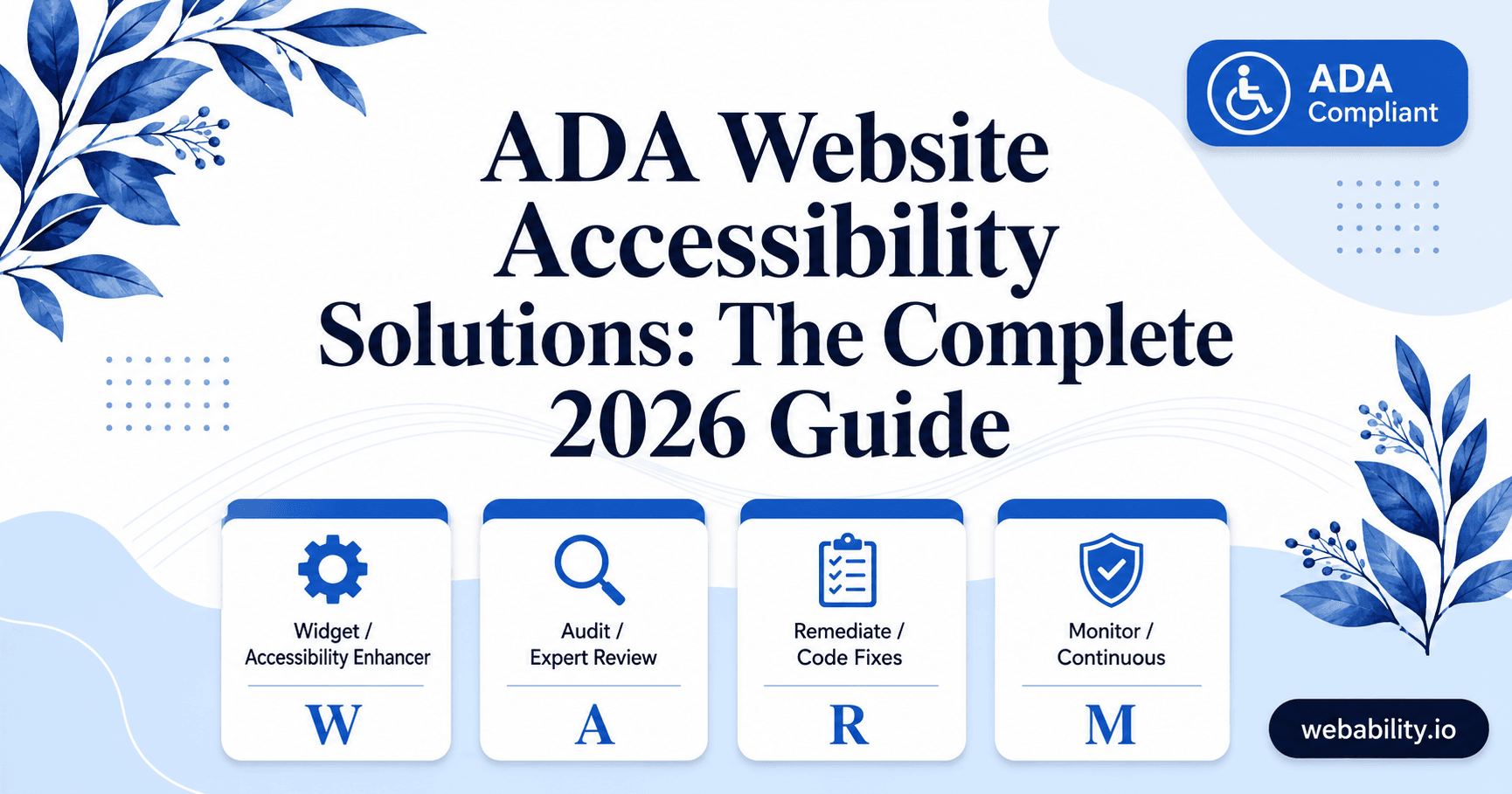ADA Website Accessibility Solutions: The Complete 2026 Guide